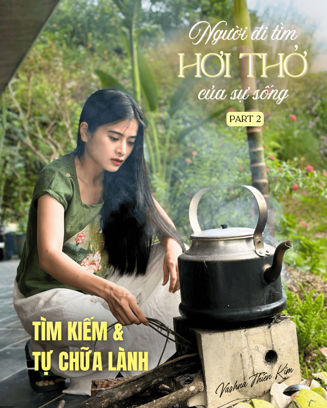 Người Đi Tìm Hơi Thở Sự Sống - Tập 2: TÌM KIẾM & TỰ CHỮA LÀNH